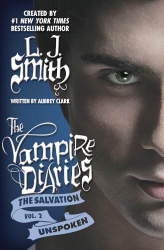 Beispielbild fr The Salvation: Unspoken (The Vampire Diaries) zum Verkauf von Books Unplugged