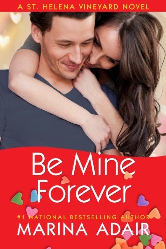 Beispielbild fr Be Mine Forever zum Verkauf von Better World Books