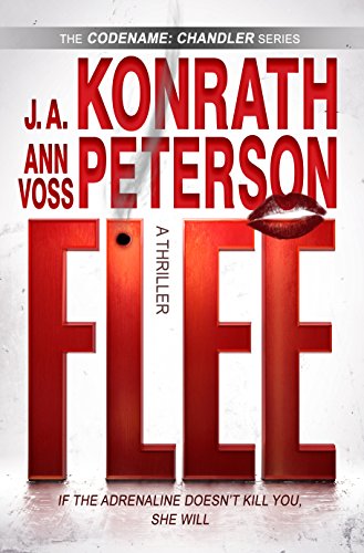 Flee (Codename: Chandler) (9781612185125) by Konrath, J.A.; Peterson, Ann Voss