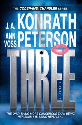 Three (Codename: Chandler) (9781612185149) by Konrath, J.A.; Peterson, Ann Voss