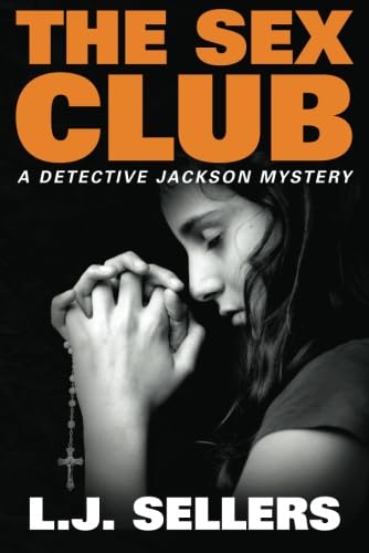 Imagen de archivo de The Sex Club (A Detective Jackson Mystery) a la venta por SecondSale