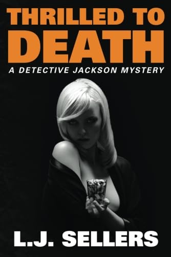 Imagen de archivo de Thrilled to Death (A Detective Jackson Mystery) a la venta por St Vincent de Paul of Lane County