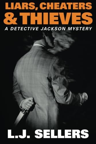 Stock image for Liars, Cheaters, & Thieves (A Detective Jackson Mystery) for sale by St Vincent de Paul of Lane County