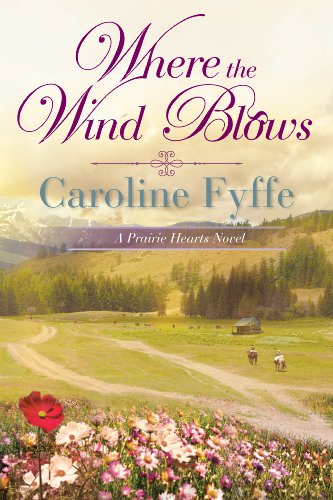 Stock image for Where the Wind Blows (A Prairie Hearts Novel) for sale by Half Price Books Inc.
