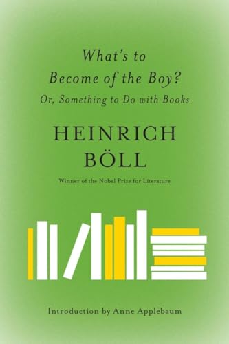 Beispielbild fr What's to Become of the Boy?: Or, Something to Do with Books zum Verkauf von WorldofBooks