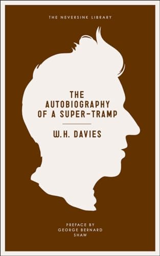 Imagen de archivo de The Autobiography of a Super-Tramp (Neversink) a la venta por Dave Wilhelm Books