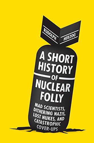 Imagen de archivo de A Short History of Nuclear Folly a la venta por Better World Books