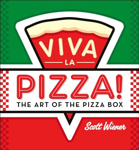 9781612193076: Viva La Pizza! The Art of the Pizza Box