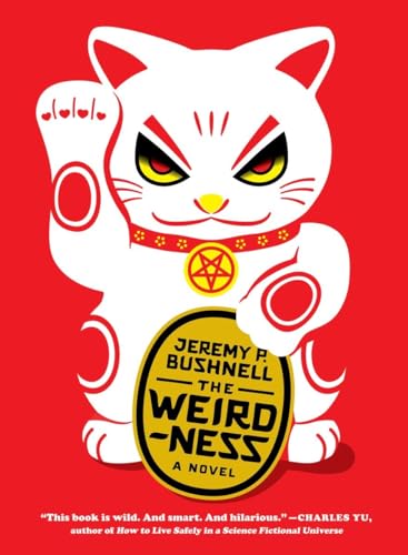 Stock image for The Weirdness: A Novel for sale by BooksRun