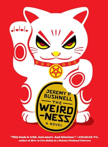 9781612193151: The Weirdness: A Novel