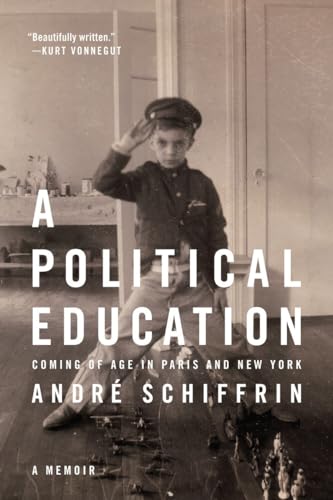 Imagen de archivo de A Political Education : Coming of Age in Paris and New York a la venta por Better World Books