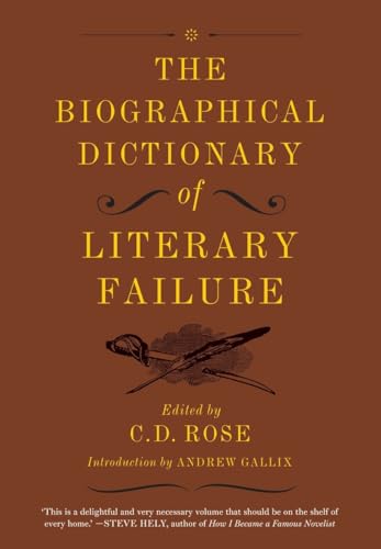 Beispielbild fr Biographical Dictionary of Literary Failure, The zum Verkauf von WorldofBooks