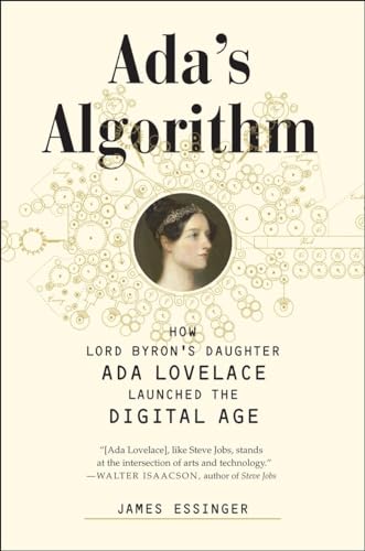 Stock image for Ada's Algorithm: How Lord Byron's Daughter Ada Lovelace Launched the Digital Age for sale by SecondSale