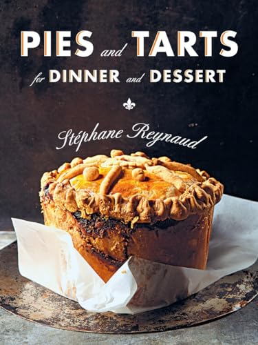 Beispielbild fr Pies and Tarts for Dinner and Dessert zum Verkauf von Buchpark