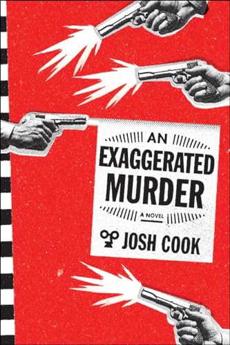 An Exaggerated Murder: A Novel