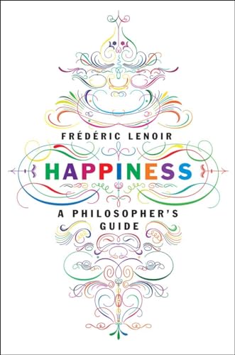 Beispielbild fr Happiness: A Philosophers Guide zum Verkauf von Goodwill Books