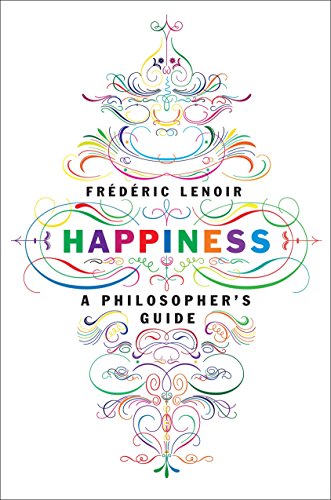 Beispielbild fr Happiness: A Philosophers Guide zum Verkauf von New Legacy Books