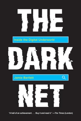 9781612195216: The Dark Net: Inside the Digital Underworld