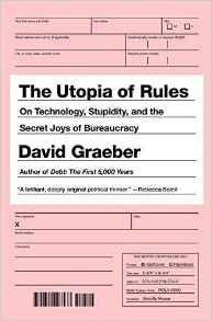 The Utopia of Rules - Graeber, David