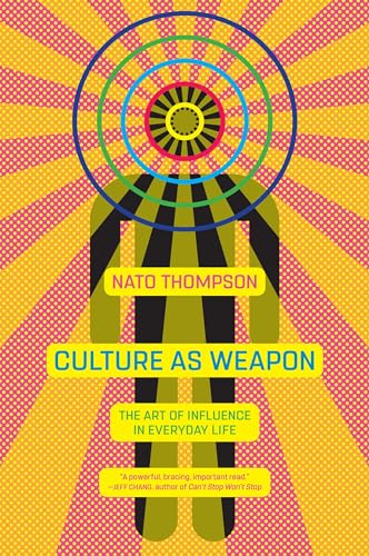 Stock image for Culture as Weapon: The Art of Influence in Everyday Life for sale by Open Books