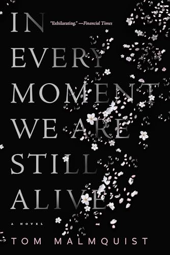 Stock image for In Every Moment We Are Still Alive for sale by SecondSale