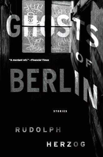 Stock image for Ghosts of Berlin for sale by Blackwell's