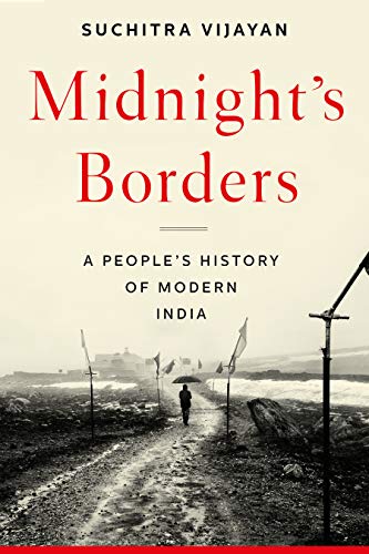 Stock image for Midnight's Borders: A People's History of Modern India for sale by SecondSale
