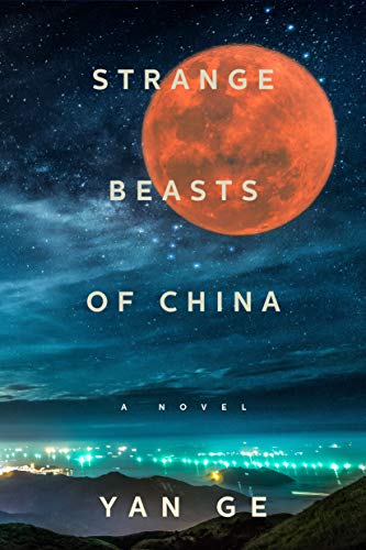 Imagen de archivo de Strange Beasts of China a la venta por 369 Bookstore