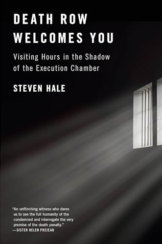 Imagen de archivo de Death Row Welcomes You : Visiting Hours in the Shadow of the Execution Chamber a la venta por BuyBuyBooks