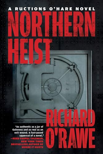 Imagen de archivo de Northern Heist (RUCTIONS O'HARE NOVEL, A) a la venta por BooksRun