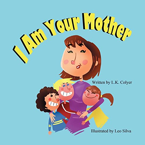 Beispielbild fr I Am Your Mother zum Verkauf von GreatBookPrices