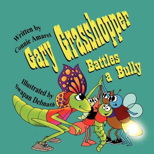 9781612250991: Gary Grasshopper Battles a Bully