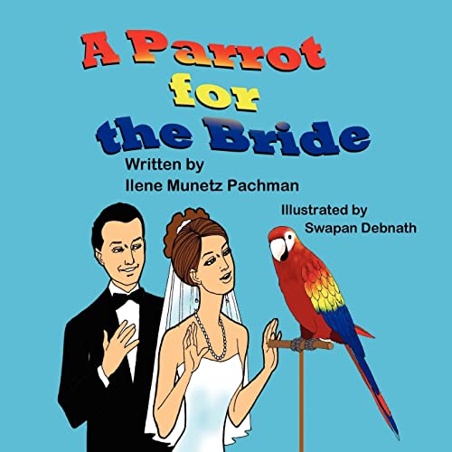 Beispielbild fr A Parrot for the Bride zum Verkauf von Project HOME Books