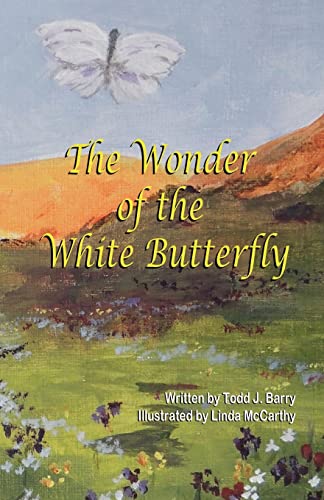 Beispielbild fr The Wonder of the White Butterfly zum Verkauf von THE SAINT BOOKSTORE