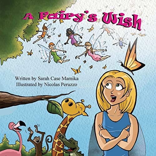 A Fairy's Wish (Paperback or Softback) - Mamika, Sarah Case