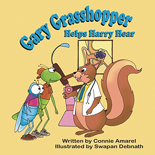 Stock image for Gary Grasshopper Helps Harry Hear for sale by Better World Books: West