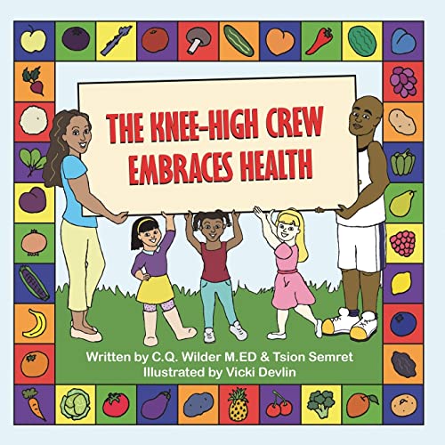 9781612252964: The Knee-High Crew Embraces Health