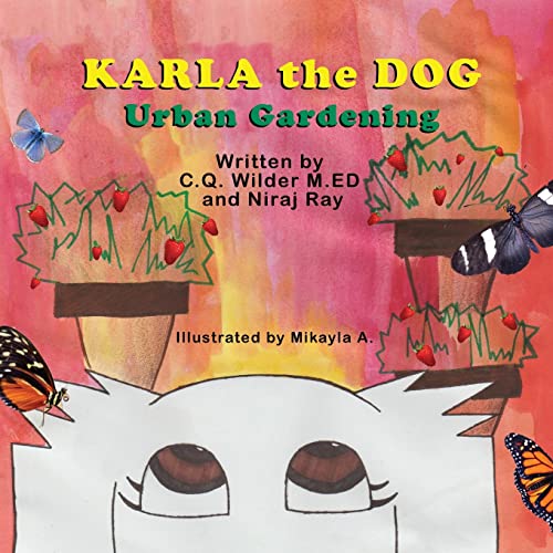 Imagen de archivo de Karla the Dog: Urban Gardening a la venta por Lucky's Textbooks