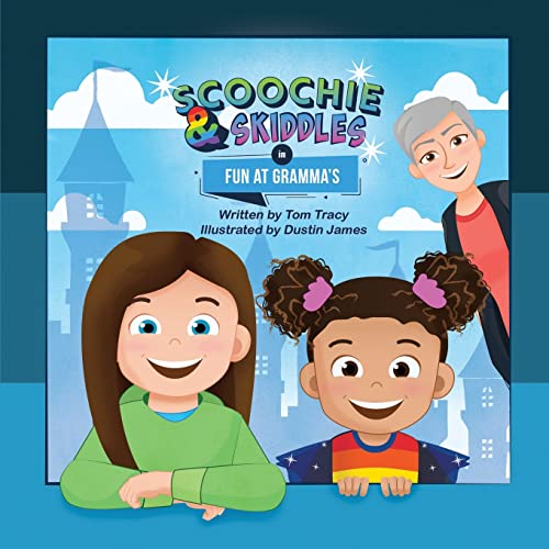 Stock image for Scoochie & Skiddles: Fun at Gramma's for sale by PlumCircle
