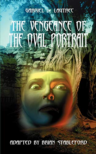 Imagen de archivo de The Vengeance of the Oval Portrait a la venta por PBShop.store US