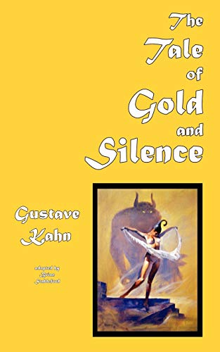 Stock image for The Tale of Gold and Silence for sale by Once Upon A Time Books