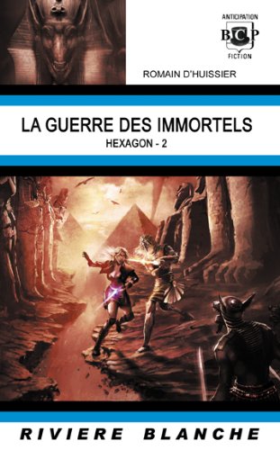 Beispielbild fr La Guerre des Immortels (Hexagon 2) zum Verkauf von Ammareal
