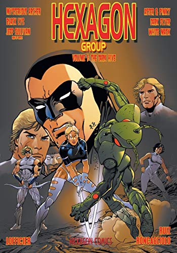 Imagen de archivo de Hexagon Group (Volume 1): The Dark Hive a la venta por ThriftBooks-Dallas