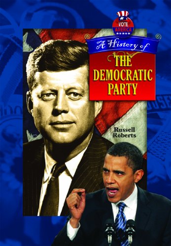 A History of the Democratic Party (Vote America) (9781612282596) by Roberts, Russ