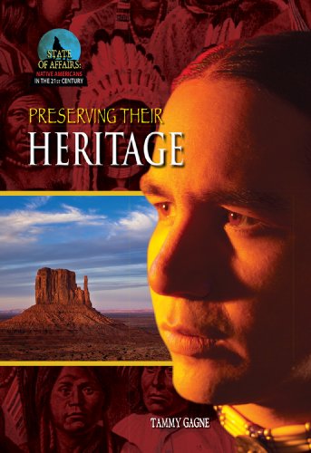 Stock image for Preserving Their Heritage (State of Affairs: Native Americans in the 21st Century) for sale by SecondSale