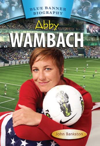 Beispielbild fr Abby Wambach zum Verkauf von Better World Books: West