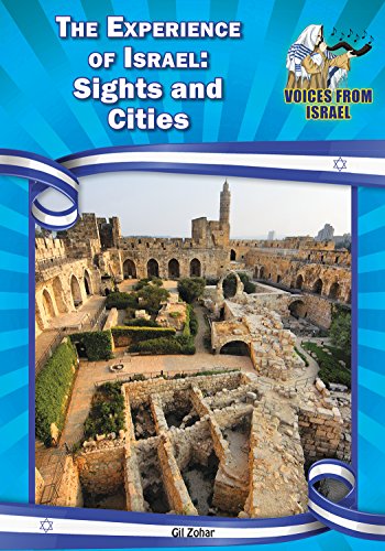 Stock image for The Experience of Israel : Sights and Cities for sale by Better World Books