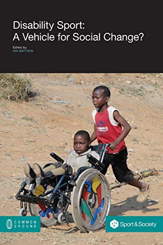 Stock image for Disability Sport: A Vehicle for Social Change? for sale by Lakeside Books