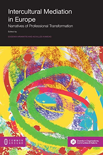 Imagen de archivo de Intercultural Mediation in Europe: Narratives of Professional Transformation a la venta por Lakeside Books