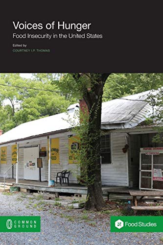 Stock image for Voices of Hunger: Food Insecurity in the United States for sale by Lakeside Books